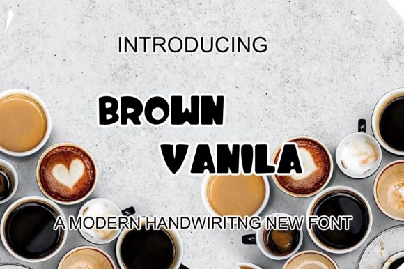 Brown Vanila: A Display Font for Casual Creativity