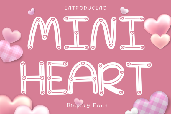 Mini Heart Style: A Whimsical Display Font for Creative Projects