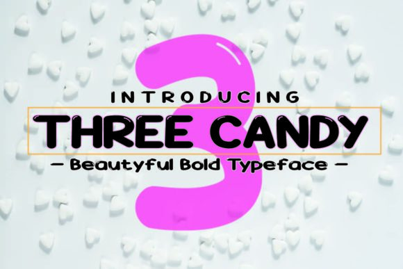 Three Candy: A Sweet Display Font for Modern Branding